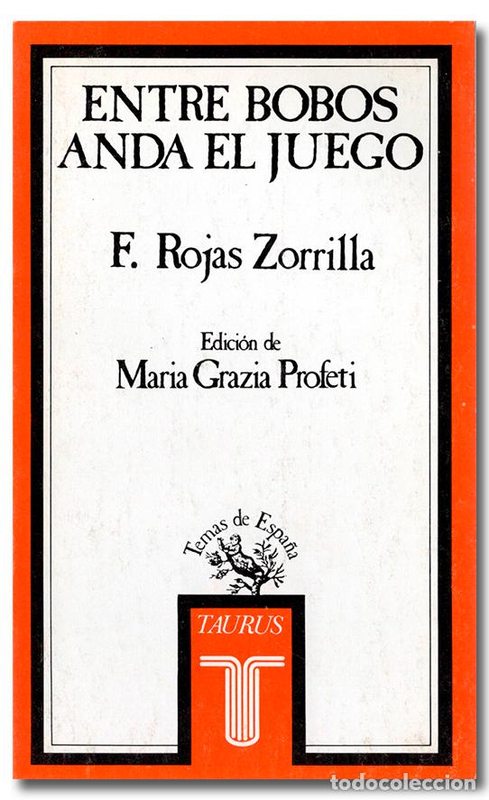 Libros: ROJAS ZORRILLA (Francisco de). Entre bobos anda el juego - Foto 1