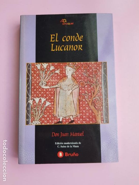 B&uuml;cher: Libro-el Conde Lucanor-Don Juan Manuel-Bru&ntilde;o--Carlos sainz de La Maza--9&ordf;edici&oacute;n-1993-Perfecto.