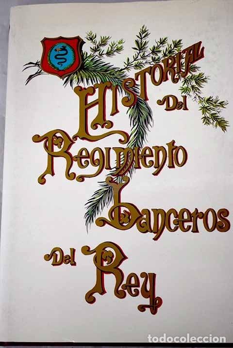 Libros: Historial del Regimiento Lanceros del Rey - Foto 1