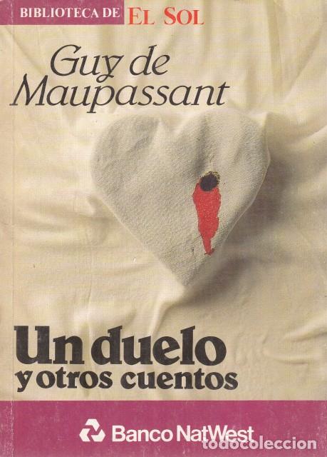 Libros: UN DUELO Y OTROS CUENTOS - DE MAUPASSANT, GUY - Foto 1