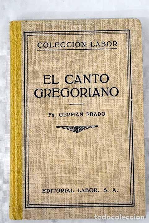 Libros: El canto gregoriano.- Prado, Germ&aacute;n - Foto 1