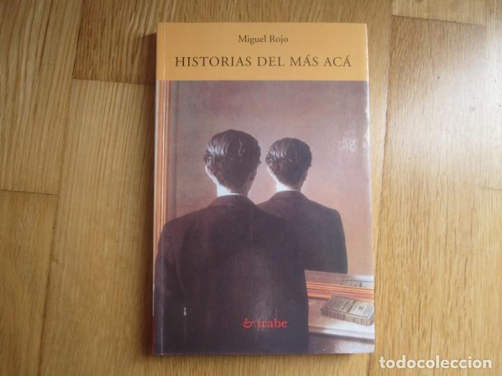 Libros: Historias del m&aacute;s ac&aacute;, de Miguel Rojo - Foto 1