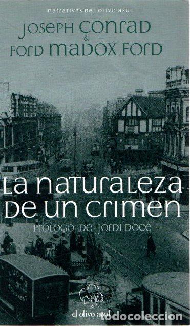 Libros: La naturaleza de un crimen - Conrad, Joseph/Madox Ford, Ford