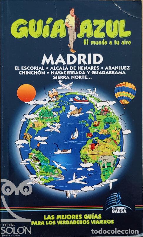 Libros: Gu&iacute;a Azul Madrid - &Aacute;ngel Ingelmo - Foto 1