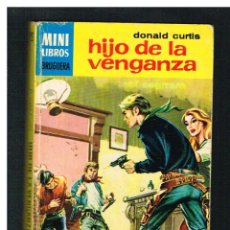 Libros: MINI LIBROS SERIE OESTE 626 - HIJO DE LA VENGANZA - DONALD CURTIS - BOLSILIBRO BRUGUERA