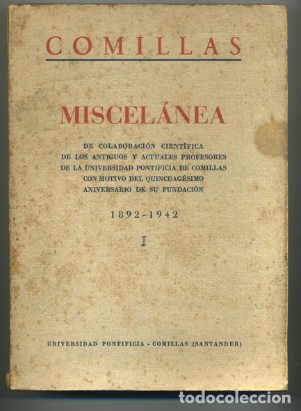 Libros: COMILLAS. MISCEL&Aacute;NEA DE COLABORACI&Oacute;N CIENT&Iacute;FICA DE LOS ANTIGUOS Y ACTUALES PROFESORES DE LA... - Foto 1