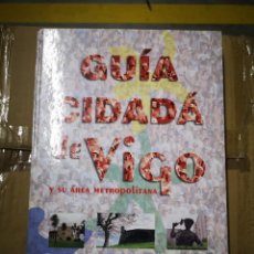 Libros: GUIA CIDADÁ DE VIGO Y SU ÁREA METROPOLITANA