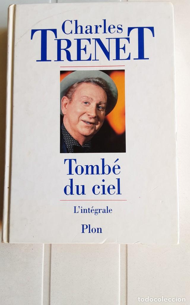 B&uuml;cher: Tomb&eacute; du ciel. L'int&eacute;grale.Trenet, Charles