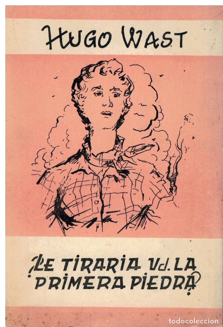 Libros: &iquest;LE TIRAR&Iacute;A USTED LA PRIMERA PIEDRA? - Foto 1