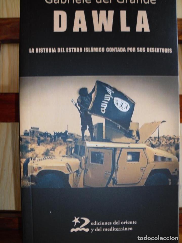 Livres: DAWLA. La historia del Estado Isl&aacute;mico contada por sus desertores. - GABRIELE DEL GRANDE