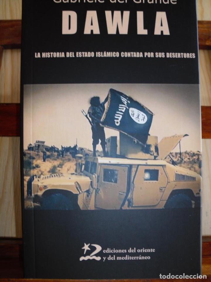 Livres: DAWLA. La historia del Estado Isl&aacute;mico contada por sus desertores. - GABRIELE DEL GRANDE