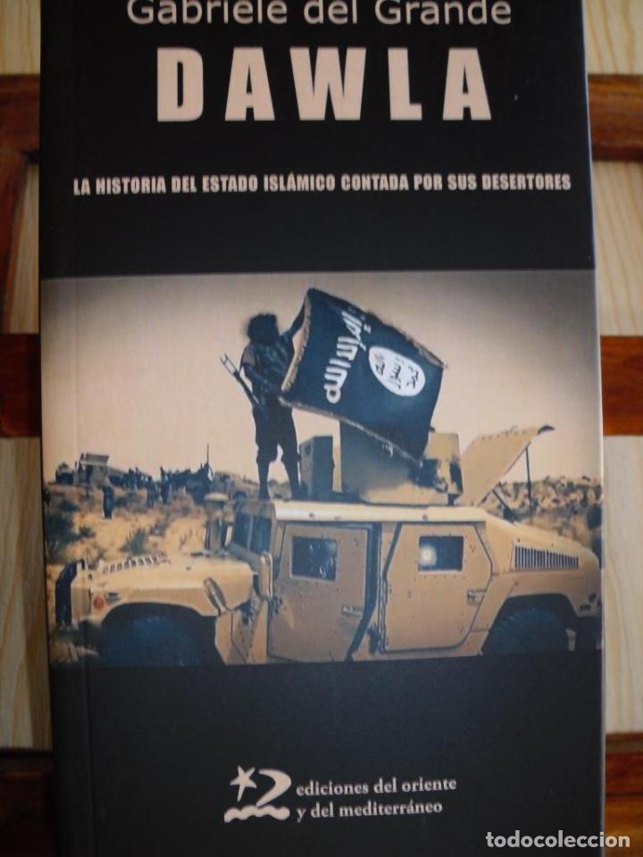 Livres: DAWLA. La historia del Estado Isl&aacute;mico contada por sus desertores. - GABRIELE DEL GRANDE