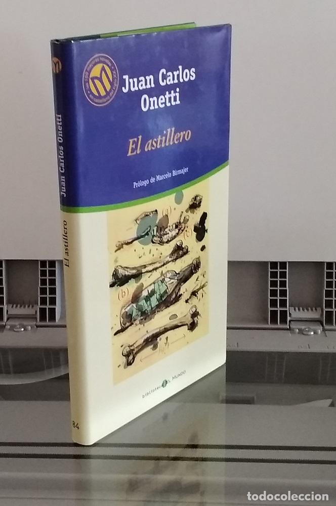 Libros: El astillero - Juan Carlos Onetti - Foto 1