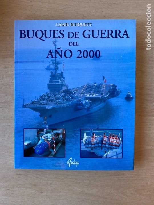 Libros: BUQUES DE GUERRA DEL A&Ntilde;O 2000 - Camil Busquets - Foto 1
