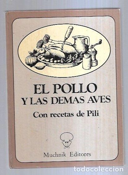 Libros: POLLO Y LAS DEMAS AVES - EL. CON RECETAS DE PILI - PILI