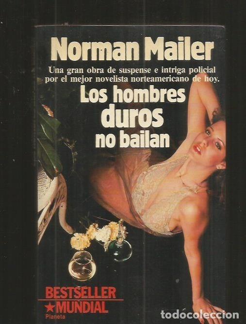 Libros: HOMBRES DUROS NO BAILAN - LOS - MAILER, NORMAN - Foto 1