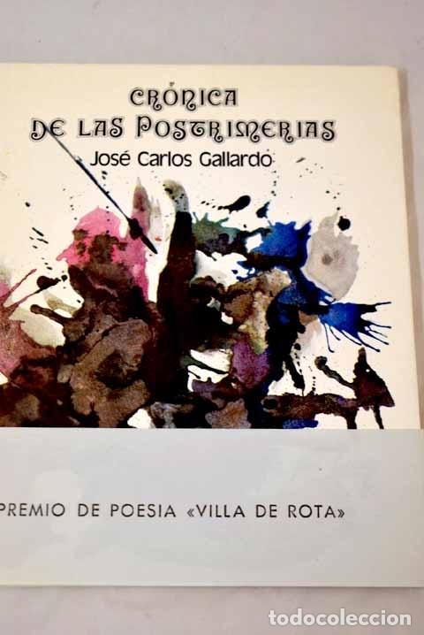 Libros: Cr&oacute;nica de las postrimer&iacute;as.- Gallardo, Jos&eacute; Carlos - Foto 1