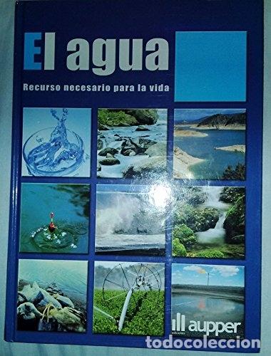 Libros: EL AGUA, RECURSO NECESARIO PARA LA VIDA. - Foto 1