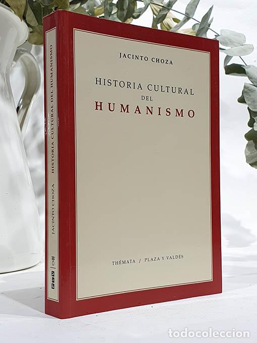 Libros: Historia cultural del humanismo. - CHOZA, Jacinto. - Foto 1