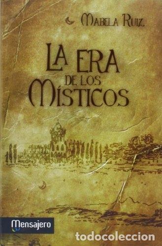 Libros: LA ERA DE LOS M&Iacute;STICOS - Mabela Ruiz - Foto 1