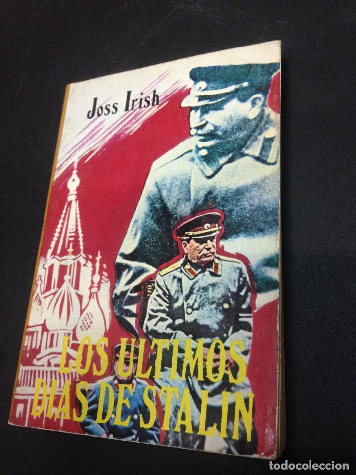 Libros: Los &uacute;ltimos d&iacute;as de Stalin - Joss Irish - Foto 1