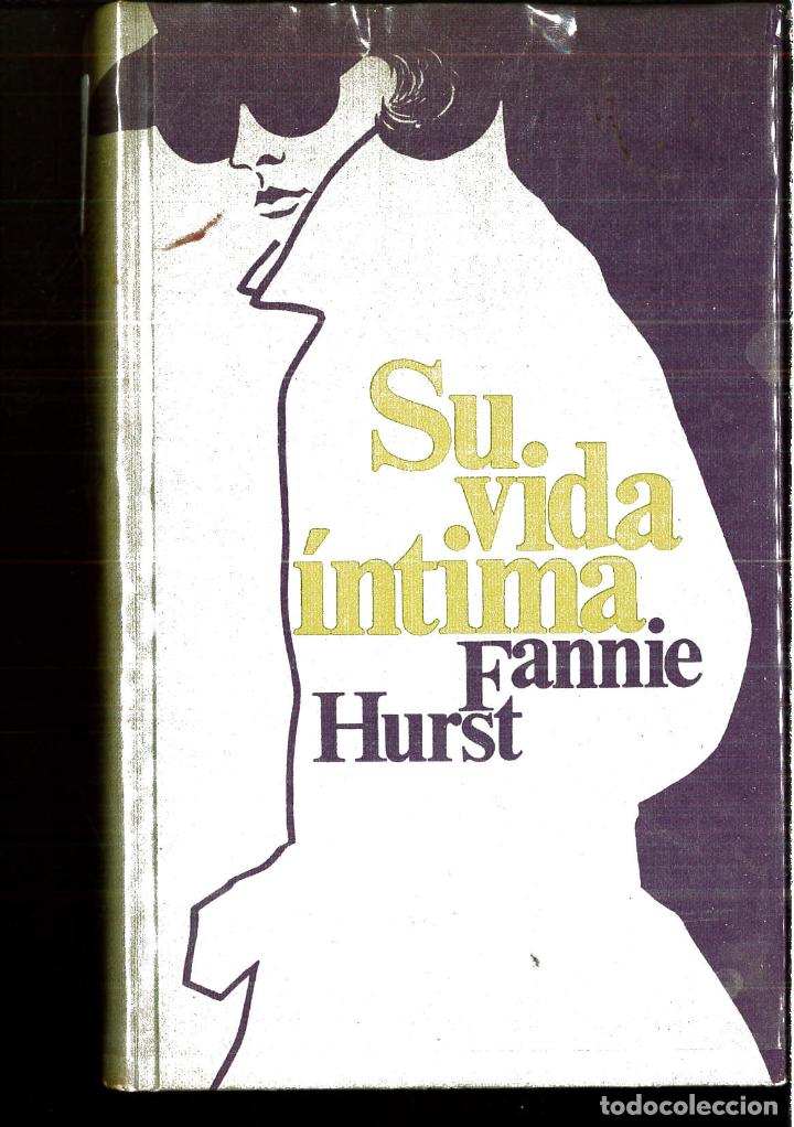 Libros: SU VIDA INTIMA - FANNIE HURST - Foto 1