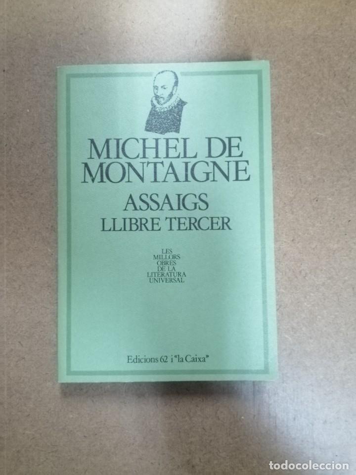 Libros: ASSAIGS LLIBRE TERCER - MICHEL DE MONTAIGNE - Foto 1