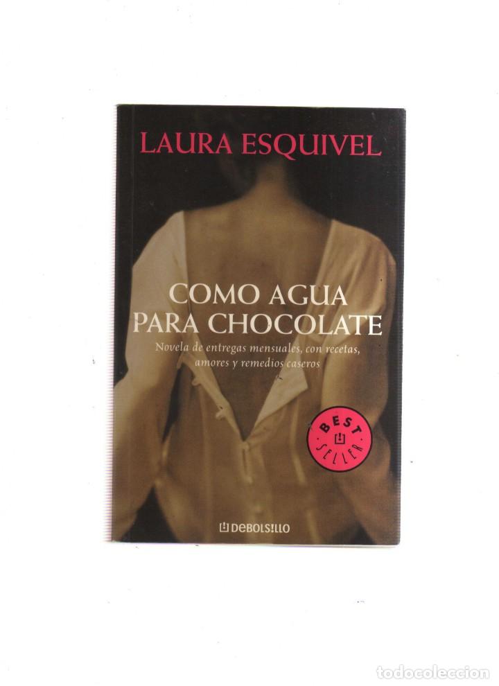 Libros: COMO AGUA PARA CHOCOLATE LAURA ESQUIVEL - Foto 1