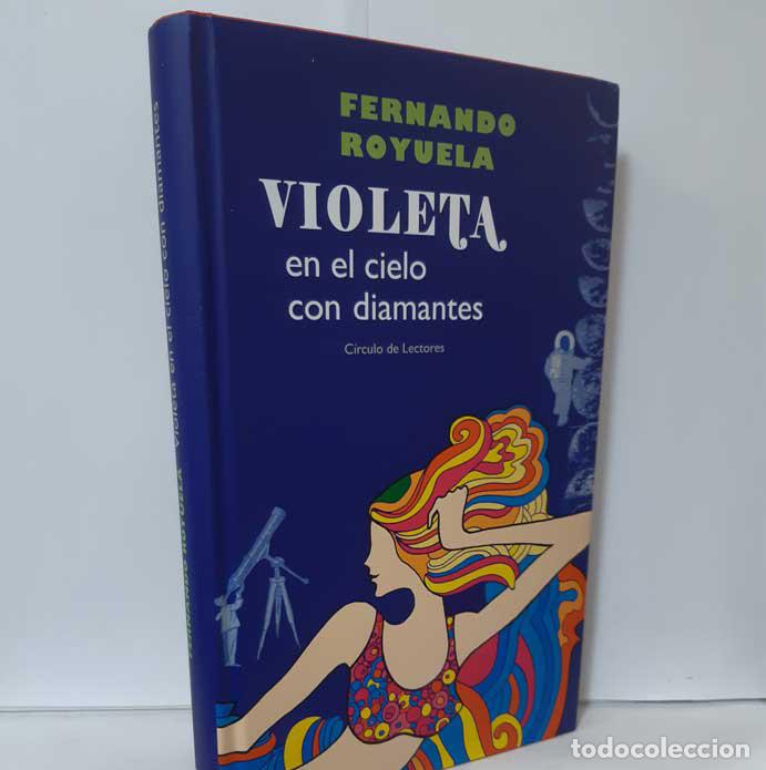 Libros: VIOLETA EN EL CIELO CON DIAMANTES - ROYUELA, FERNANDO - Foto 1