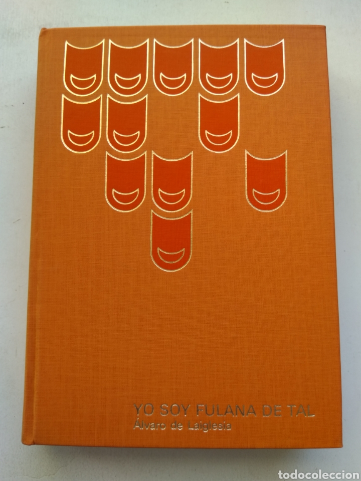 Libros: YO SOY FULANA DE TAL/&Aacute;LVARO DE LAIGLESIA - Foto 1