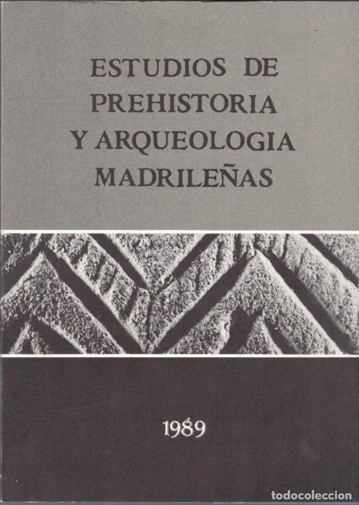 Libros: ESTUDIOS DE PREHISTORIA Y ARQUEOLOGIA MADRILE&Ntilde;AS. 7. - REVISTA.