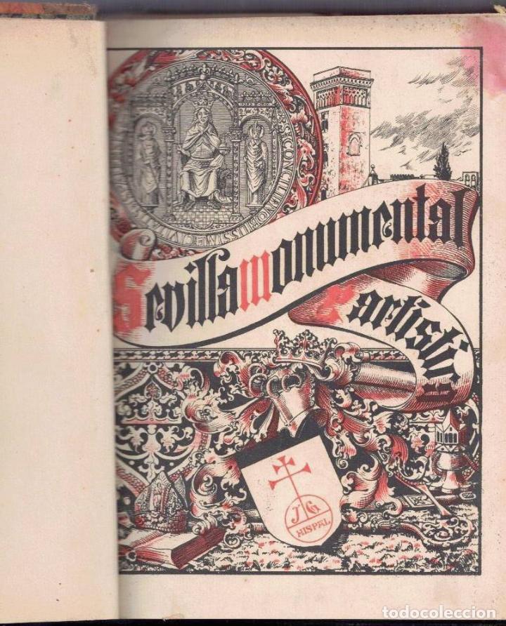 Libros: SEVILLA MONUMENTAL Y ARTISTICA. HISTORIA Y DESCRIPCION DE TODOS LOS EDIFICIOS NOTABLES, RELIGIOSOS Y - Foto 1