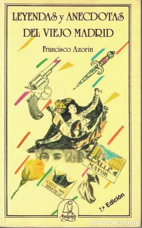 Libros: LEYENDAS Y ANECDOTAS DEL VIEJO MADRID. - AZORIN, Francisco. - Foto 1