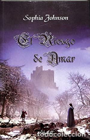 Libros: EL RIESGO DE AMAR - Johnson,Sophia - Foto 1