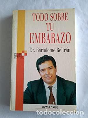 Libros: TODO SOBRE TU EMBARAZO - Beltr&aacute;n,Bartolom&eacute; - Foto 1