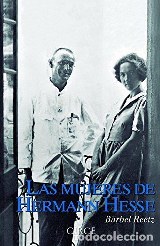 Libros: LAS MUJERES DE HERMANN HESSE - Reetz,Barbel - Foto 1