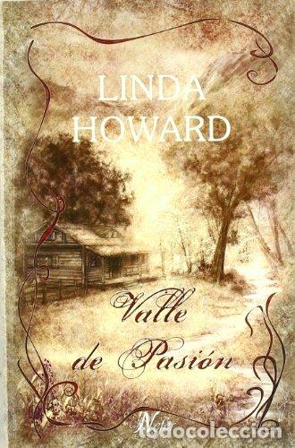 Libros: VALLE DE PASI&Oacute;N - Howard,Linda - Foto 1