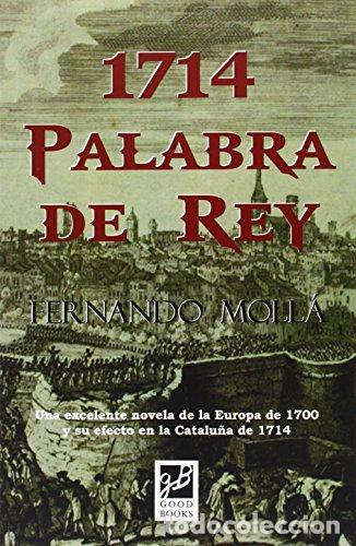 Libros: 1714 PALABRA DE REY - Moll&aacute;,Fernando - Foto 1
