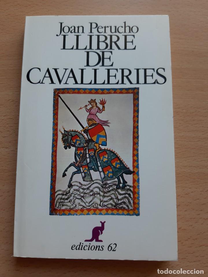 Libros: LLIBRE DE CAVALLERIES DE JOAN PERUCHO (EDICIONS 62) - Foto 1