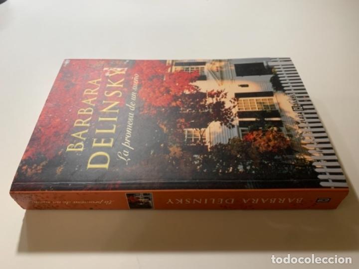 Libros: La promesa de un sue&ntilde;o.- Delinsky, Barbara - Foto 3