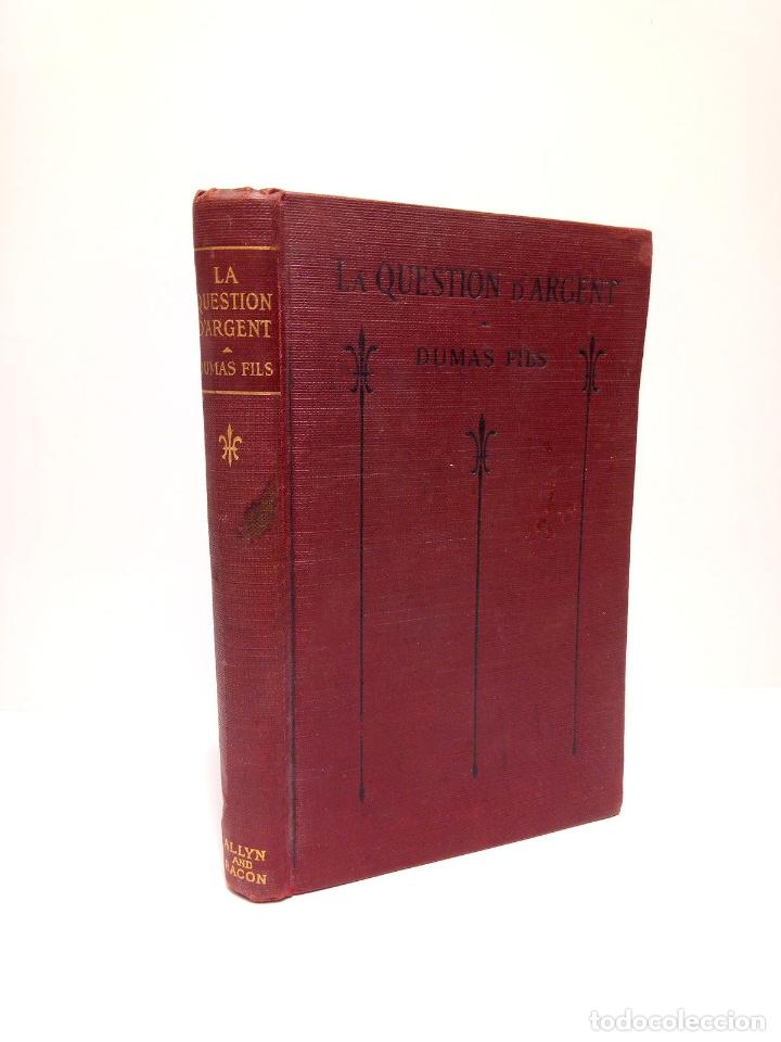 Libros: DUMAS, Alexandre - La question dargent: Com&eacute;die en cinq actes / With an introduction, notes, exerc - Foto 1