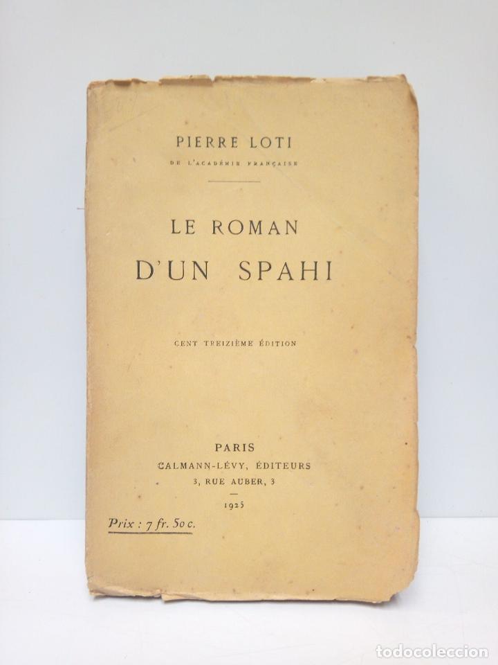 Libros: LOTI, Pierre - Le Roman dun Spahi - Foto 1