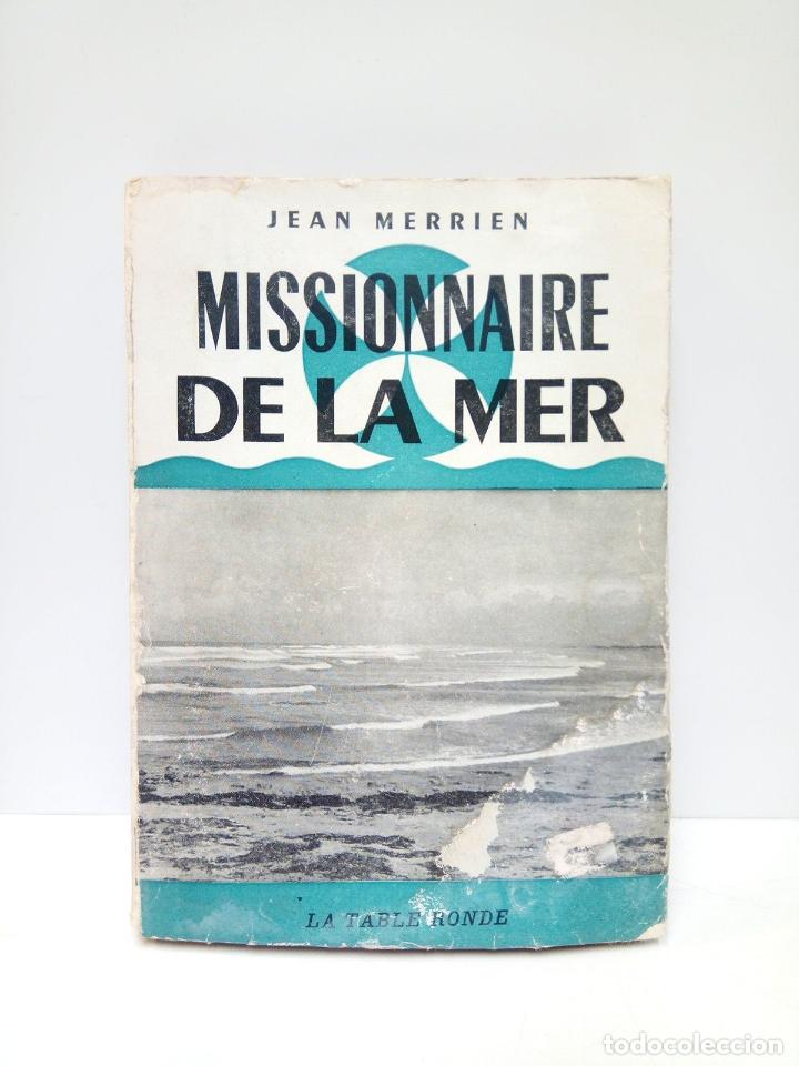 Libros: MERRIEN, Jean - Missionnaire de la mer. (Roman) - Foto 1