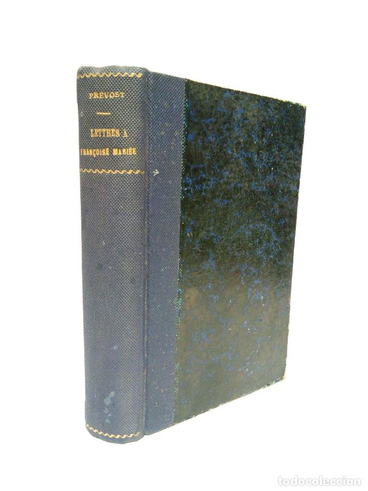 Libros: PR&Eacute;VOST, Marcel - Lettres &agrave; Fran&ccedil;oise mari&eacute;e - Foto 1