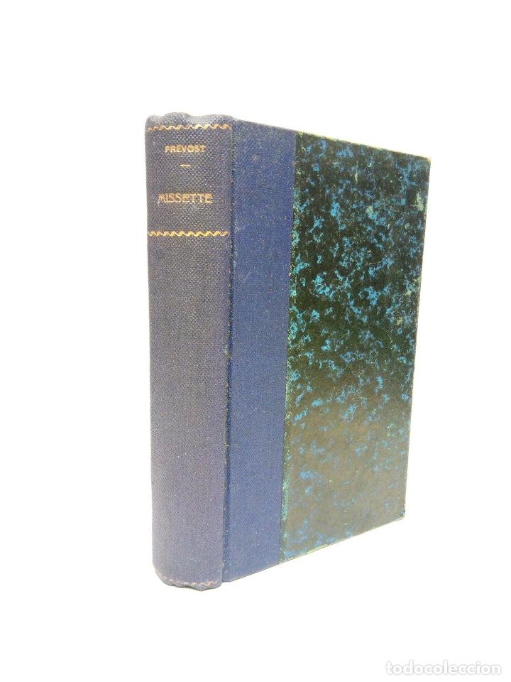 Libros: PREVOST, Marcel - Missette: La paille dans lacier; Provinciale - Foto 1