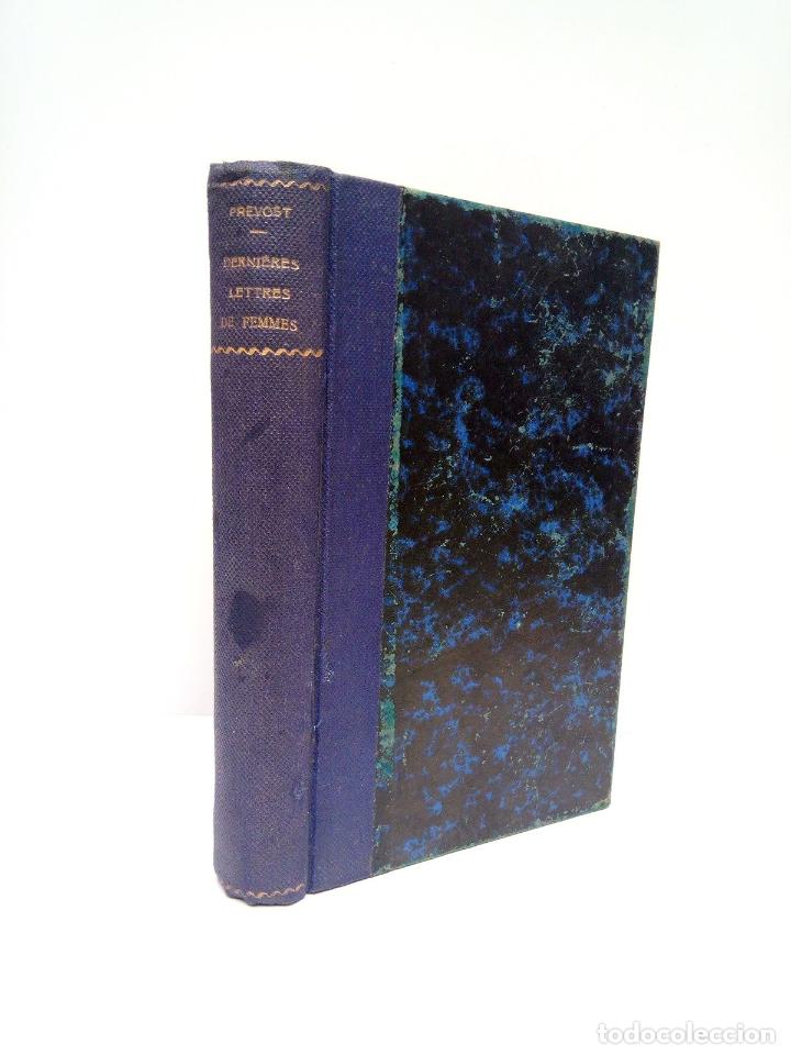 Libros: PR&Eacute;VOST, Marcel - Derni&egrave;res Lttres de Femmes - Foto 1
