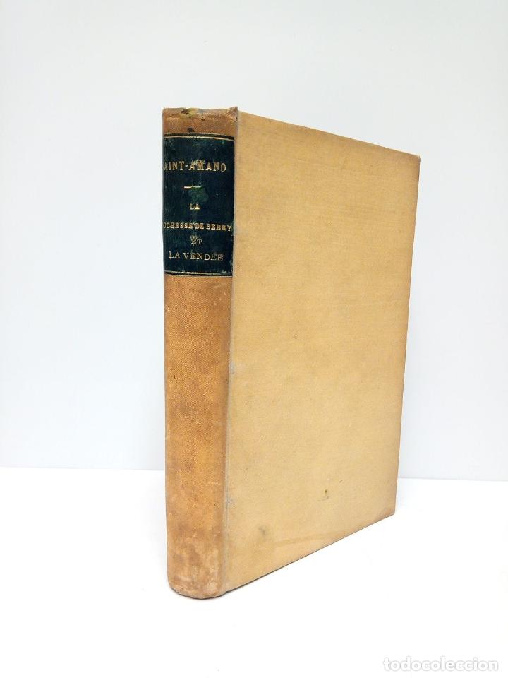 Libros: SAINT-AMAND, Imbert de - La Duchesse de Berry et la Vend&eacute;e - Foto 1