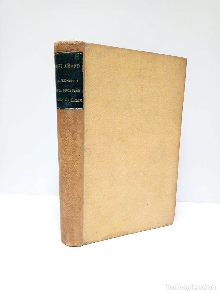 Libros: SAINT-AMAND, Imbert de - La Jeunesse de la Duchesse dAngoul&ecirc;me - Foto 1