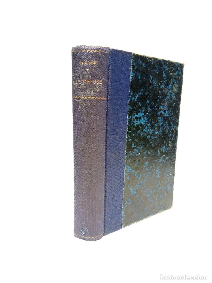 Libros: THEURIET, Andr&eacute; - Le Refuge - Foto 1