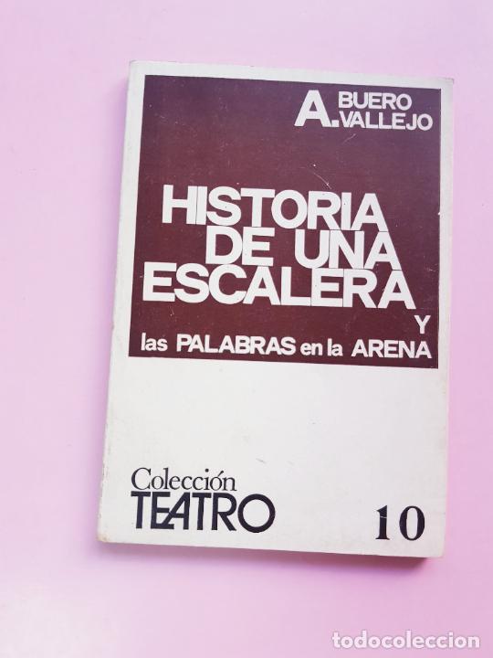 B&uuml;cher: Libro-Historia de una escalera y las palabras en la arena-Antonio Buero Vallejo-C.Teatro 10